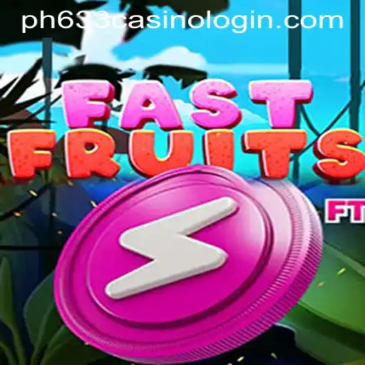 Exploring FastFruits: A Thrilling Casino Adventure with PH633 Casino Login